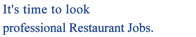 Professiona lRestaurant Jobs